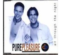 Pure Pleasure - All Through The Night