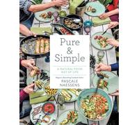 Pure & Simple: A Natural Food Way of Life