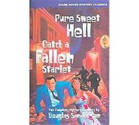 Pure Sweet Hell/Catch a Fallen Starlet Douglas Sanderson (Auteur)