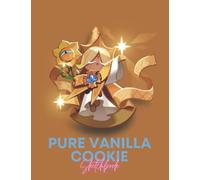 Pure Vanilla Cookie Sketchbook: Cookie Run Kingdom Sketch Book, Perfect Size 8.5x11 inch, 120 Pages, Gifts For Drawing, Sketching, Dooling and Painting