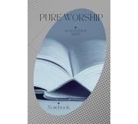 PURE WORSHIP 2025 Convention of Jehovah’s Witnesses: NOTEBOOK