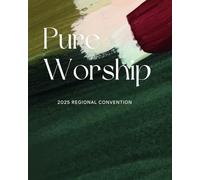 Pure Worship 2025 Regional Convention