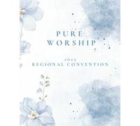 Pure Worship: 2025 Regional Convention