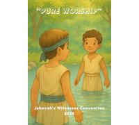 Pure Worship Notebook for Kids, Jehovah's Witnesses Convention 2025 with Program: Pure Worship Notebook for Children.: 6x9 Paperback notebook with Program, Activities, and Nametags!