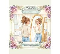 Purely You: : A Christian Coloring Book for Teen Girls - 40 Aesthetic Illustrations with Inspiring Bible Verses for Faith, Confidence, and Creativity.