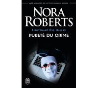 Pureté du crime Tome 15 - Nora Roberts - J'ai Lu - Poche - Roman