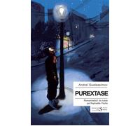 Purextase - Andrei Guelassimov - Des Syrtes Eds - broché - Roman