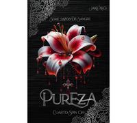 Pureza: Cuarto Spin Off (Serie Lazos De Sangre)