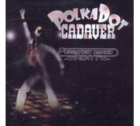 Polkadot Cadaver - Purgatory Dance Party