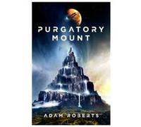 Purgatory Mount Adam Roberts (Auteur)