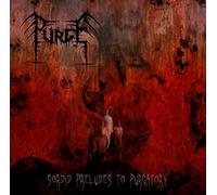 Purge - Sordid preludes to purgatory