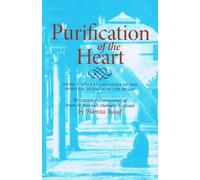 Purification of the Heart: Signs, Symptoms and Cures Af the Spiritual Diseases of the Heart