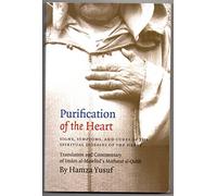 Purification of the Heart: Signs, Symptoms, and Cures of the Spiritual Diseases of the Heart