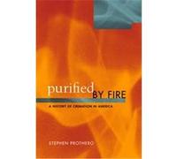 Purified by Fire Stephen Prothero (Auteur)
