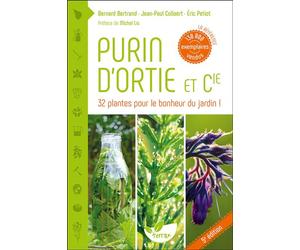 Purin d'ortie & cie - 32 plantes pour le bonheur du jardin ! - Eric Petiot - Terran Eds De - broché - Guide