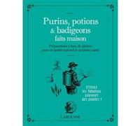 Purins, potions et badigeons maison Serge Schall (Auteur)