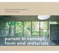 Purism in concept, form and materials: The pioneering work of Hermann Rosa.