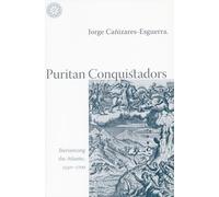 Puritan Conquistadors: Iberianizing the Atlantic, 1550-1700