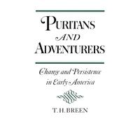 Puritans and Adventurers: Change and Persistence in Early America