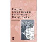 Purity and Contamination in Late Victorian Detective Fiction - Christopher Pittard - Taylor amp Francis Ltd - Livre en Anglais - Hardback Christopher PittardChristopher Pittard (Auteur)
