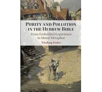 Purity and Pollution in the Hebrew Bible