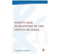 Purity And Worldview In The Epistle Of James
