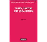 Purity, Spectra and Localisation, Encyclopedia of Mathematics and Its Applications Mike Prest (Auteur)