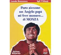 Puro siccome un angelo papà mi fece monaco... di Monza