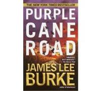Purple Cane Road James Lee Burke (Auteur)