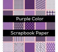 Purple Color Scrapbook Paper: 25 Single-Sided Decorative Geometric Pattern Sheets in Rich Purple Tones for Scrapbooking, Junk Journals, Card Making, Decoupage, Origami and DIY Paper Crafts