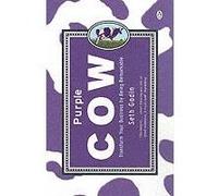 Seth Godin – Purple Cow – Transform Your Business by Being Remarkable – Poche