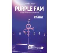 Purple fam: Histoire d'une addiction à Prince