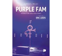 Purple fam : histoire d'une addiction à Prince Histoire d’une addiction à Prince - Raphael Melki - Renaissance Du Livre - broché - Monographie
