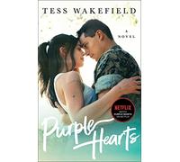 Purple Hearts: A Novel