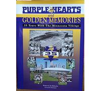 Purple Hearts and Golden Memories: 35 Years With the Minnesota Vikings by Klobuchar, Jim (September 1, 1995) Hardcover 0