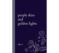 Purple Skies And Golden Lights