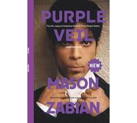 Purple Veil: The Life, Legacy & Suspicious Death of Prince Rogers Nelson