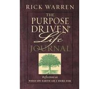 Purpose Driven Life Journal: What on Earth Am I Here For?