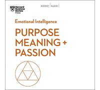 Purpose, Meaning, and Passion