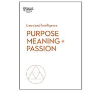 Purpose, Meaning, and Passion