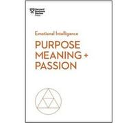 Purpose Meaning and Passion HBR Emotional Intelligence Series by Nick Craig Inconnu (Auteur)