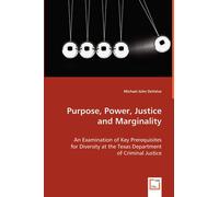Purpose, Power, Justice And Marginality