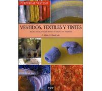 Purpureae Vestes II. Vestidos, textiles y tintes: Estudios sobre la producción de bienes de consumo en la Antigüedad