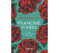 Purpurowa nić - Francine Rivers (littérature, roman en polonais)