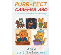 Purr-fect Careers ABC: A Coloring Book with Cat Characters: Alphabet coloring book with cute cat illustrations and rhyming verses about different jobs