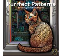 Purrfect Patterns: A Coloring Book for Cat Lovers