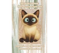 Purrfectly Confused: Diary of a Cross-Eyed Cutie: A Quirky Lined Journal for Cat Lovers with a Twisted Sense of Humor