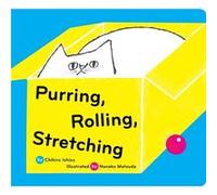 Purring Rolling Stretching by Chihiro Ishizu Chihiro Ishizu (Auteur)