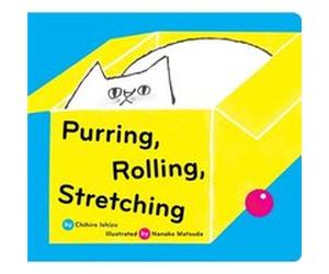 Purring Rolling Stretching by Chihiro Ishizu Chihiro Ishizu (Auteur)