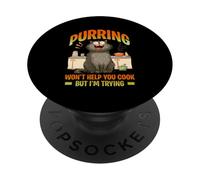 Purring Won't Help You Cook But I'm Trying PopSockets PopGrip Adhésif